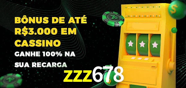 zzz678 melhor bônus de depósito